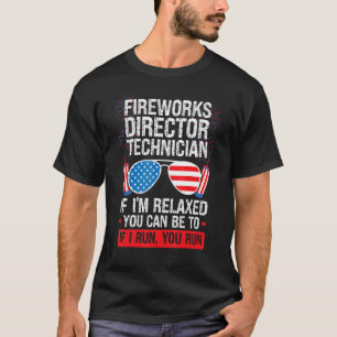 T-shirt Fireworks Directeur Technicien Je suis Relaxé Fire