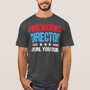 T-shirt FIREWORKS DIRECTOR 4th of July Celebration Gift