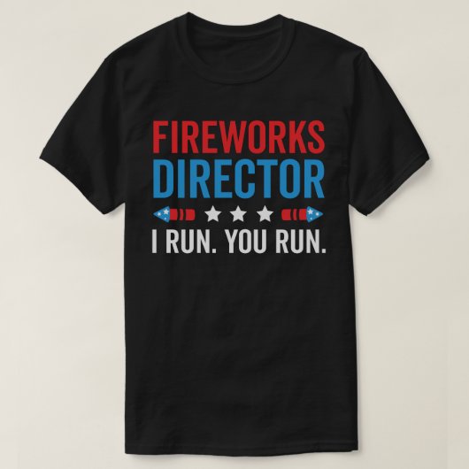 T-shirt Fireworks Director, fireworks director, Fireworks  (Design devant)