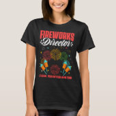 T-shirt Fireworks Director Fireworks Pyrotechnician Pyro T (Devant)