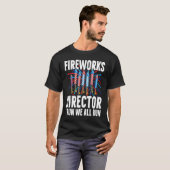 T-shirt Fireworks Director If I Run 4th Of July Fourth Me (Devant entier)