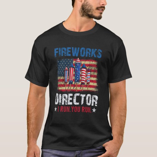 T-shirt Fireworks Director If I Run You Run  4th of July (Devant)