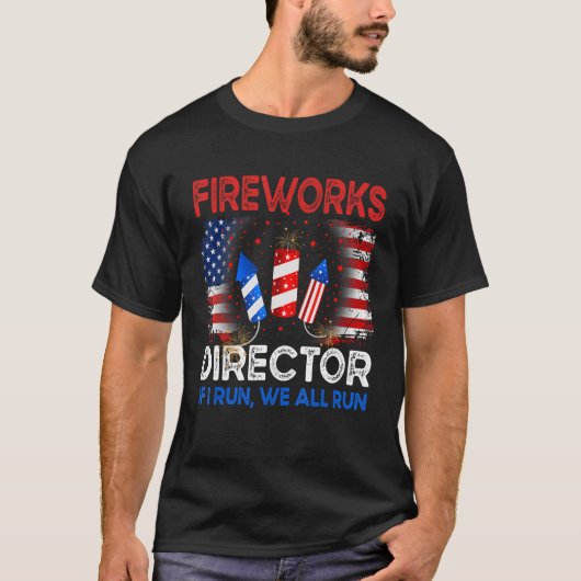 T-shirt Fireworks Director If I Run You Run US 4th Jul (Devant)