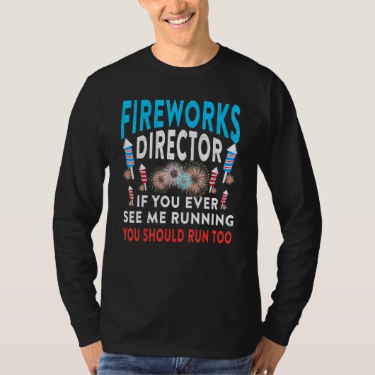 T-shirt Fireworks Director Vous Me Voyez Courir Patriotic (Devant)