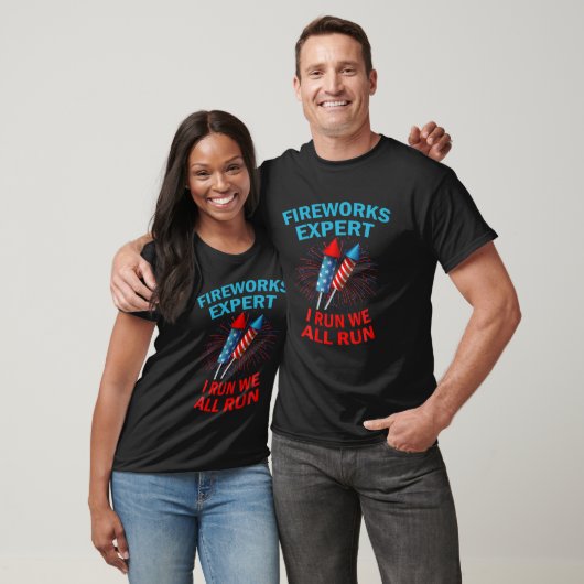 T-shirt Fireworks EXPERT I Run We Run Patriotic Funny Juil (Unisexe)