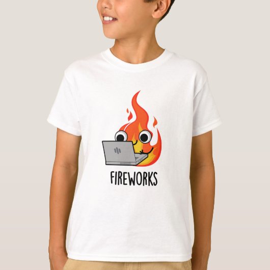 T-shirt Fireworks Funky Fire Flame Pun (Devant)