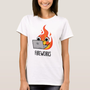 T-shirt Fireworks Funky Fire Flame Pun