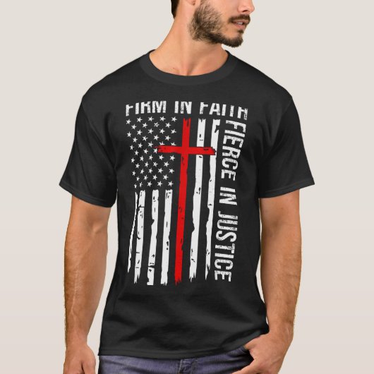 T-shirt Firm In Faith Fierce In Justice Usa Flag Christian (Devant)