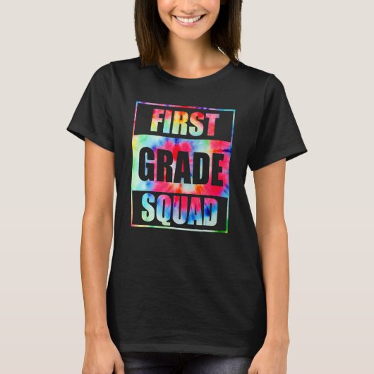 T-shirt First 1st Grade Squad Tie Dye Back To School Teach (Devant)