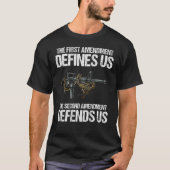 T-shirt First Amendment Defines Us  The Second Amendment D (Devant)
