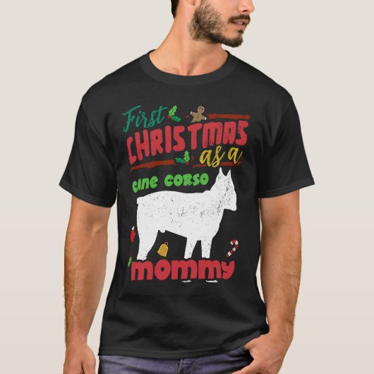 T-shirt First Christmas as a Cane Corso dog mommy (Devant)