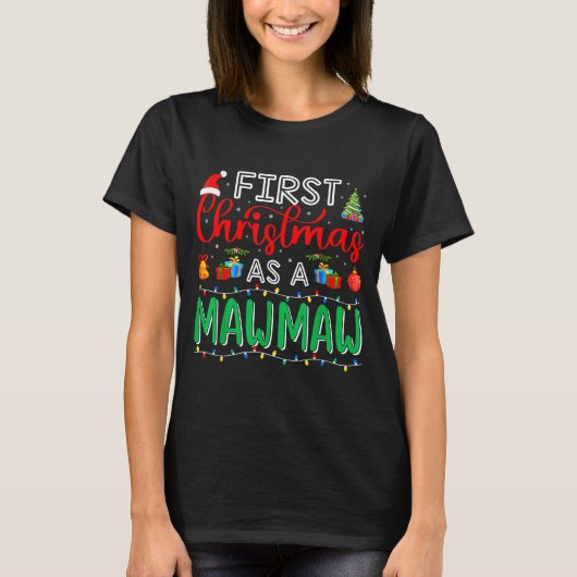 T-shirt First Christmas As Mawmaw Family Matching New Mawm (Devant)