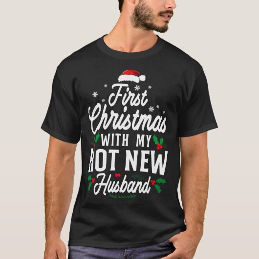 T-shirt First Christmas With My Hot New Husband Xmas Gift (Devant)
