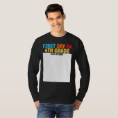 T-shirt First Day of 6th Grade Sign My  Graduation (Devant entier)