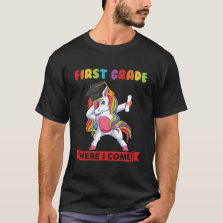 T-shirt First Grade Here I Come First Grade Graduation