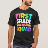 T-shirt First Grade Squad Back To School 1st Graders Teac (Devant)