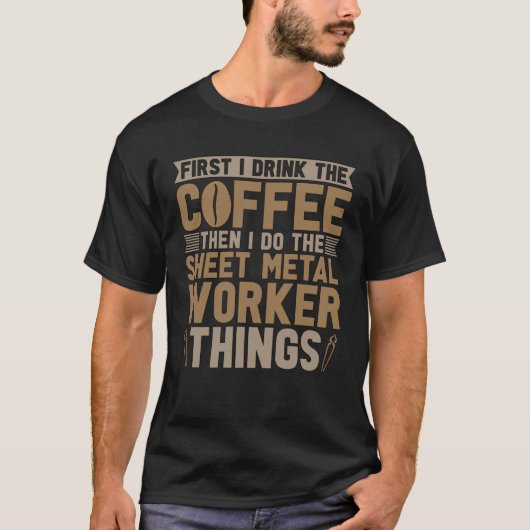T-shirt First I Drink The Coffee Then Metal Day Sheet Meta (Devant)