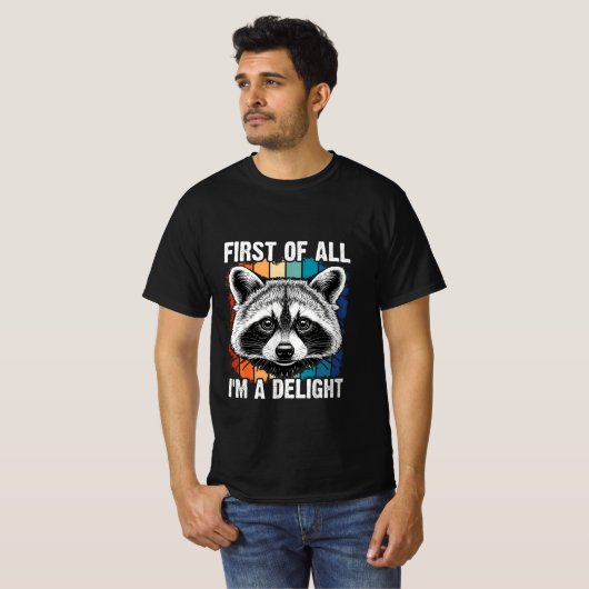 T-shirt First Of All I'm A Delight Sarcastic Angry Opossum (Devant entier)