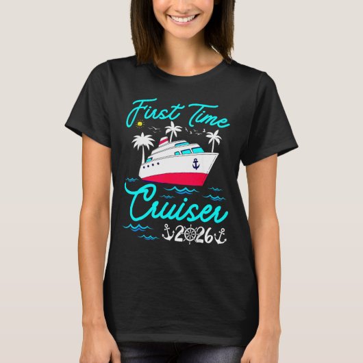 T-shirt First Time Cruiser 2026 1st Cruise Vacation Family (Devant)