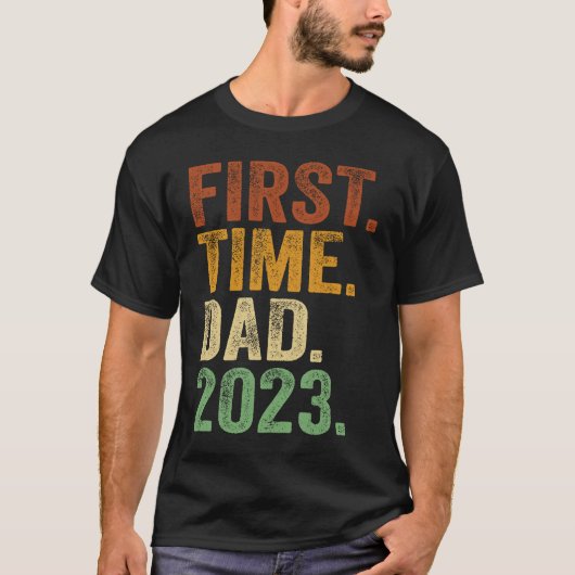 T-shirt First Time Dad 2023 Dad To Be Father To Be Daddy (Devant)