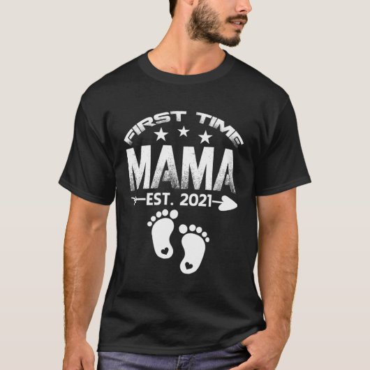 T-shirt First Time Mama 2021 New Mama to be  Baby (Devant)