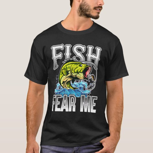 T-shirt Fish Fear Me Basse Pêcheur Pêcheur & Pêcheur (Devant)