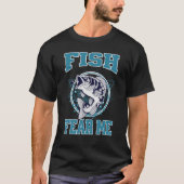 T-shirt Fish Fear Me Hommes Pêcheur Basse Pêche (Devant)