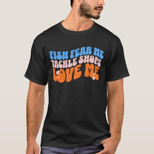T-shirt Fish Fear Me TackShops Love Me Drôle Pêche (Devant)