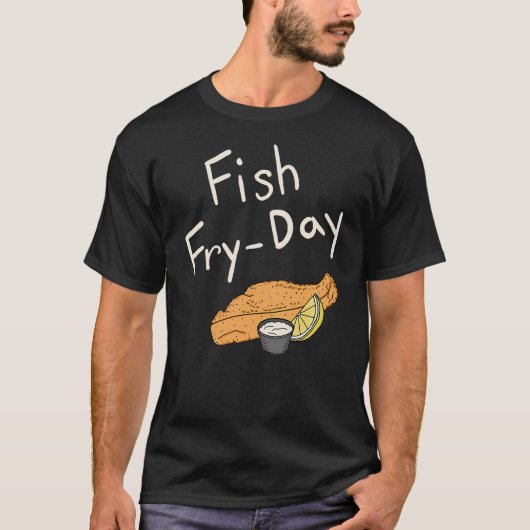 T-shirt Fish Fry-Day  Fish Fry Friday  Fried Fish  Fisherm (Devant)