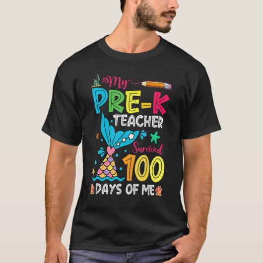 T-shirt Fish Tail Pre-K Teacher Survived 100 Days Of Me (Devant)