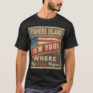 T-shirt FISHERS ISLAND, NY C'est là que commence mon histo