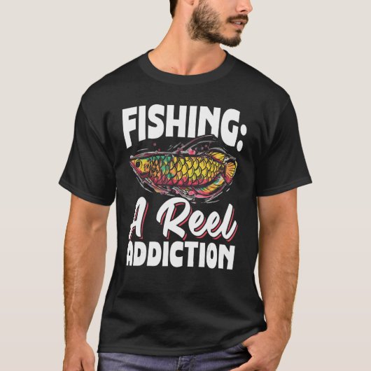T-shirt Fishing a real addiction Design for fishermen 1 (Devant)