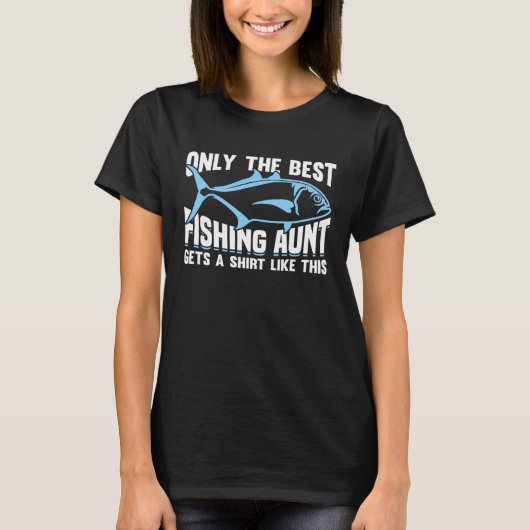 T-shirt Fishing Fisherman Aunt Fisher Fish (Devant)