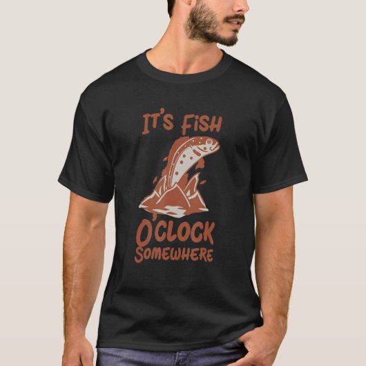 T-shirt Fishing   It's Fish O'clock Somewhere Fishing Desi (Devant)