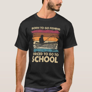 T-shirt Fishing Kids Bass Fish Fisherman Born To Go Fishi