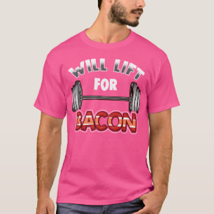 T-shirt Fitness Lift Pour Bacon Bodybuilder Fun Barbel