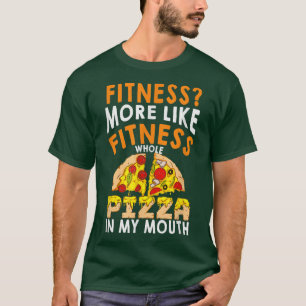 T-shirt Fitness Pizza entière Dans Ma Bouche Fan De Pizza 