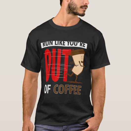 T-shirt Fitness Running Run Comme vous n'avez plus de café (Devant)