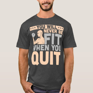 T-shirt Fitness Vous Ne Serez Jamais Conforme Lorsque Vous