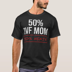 T-shirt FIV Guerrier cadeau 50 Maman jour de transfert Inf