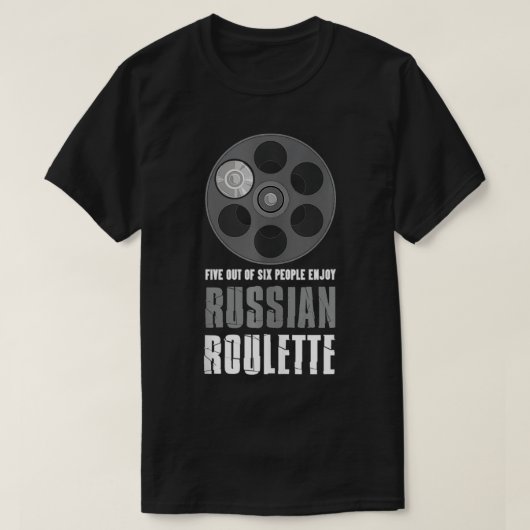 T-shirt Five out of Si People Enjoy Russian Roulette Gun L (Design devant)
