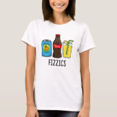 T-shirt Fizzics Funny Fizzy Cola Boissons Pun (Devant)