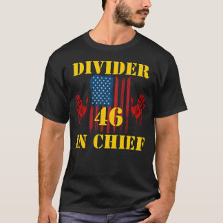 T-shirt FJB Divider in Chief t shirt