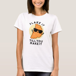 T-shirt Flacer Jusqu'À Ce Que Vous Le Faisiez Drôle Pâtiss