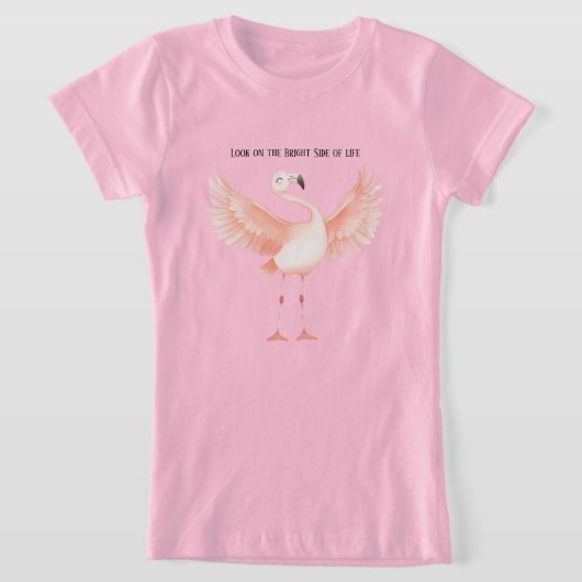 T-Shirt Flamant Rose Bright Side of Life (Poser)