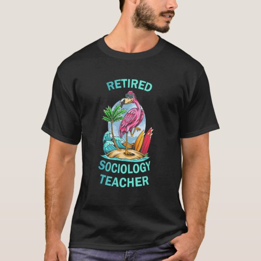 T-shirt Flamant rose d'enseignant en sociologie à la retra (Devant)