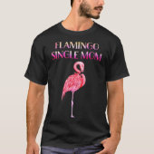 T-shirt Flamant rose mignon Mère simple Magnifique Luxe po (Devant)