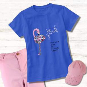 T-shirt Flamant rose Soyez Vous-Même Inspirant Citation