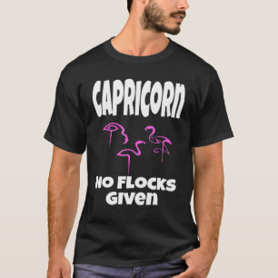 T-shirt Flamingo Capricorne Aucun Troupeau Donné Dicton Hu