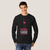 T-shirt Flamingos Are Awesome I'm Awesome Therefore I'm A  (Devant entier)